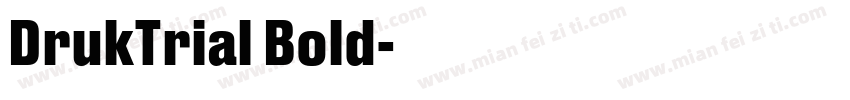DrukTrial Bold字体转换